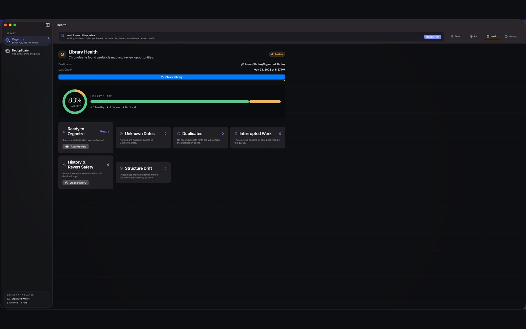 Chronoframe Health tab: an 83 percent healthy ring and cards for Unknown Dates, Duplicates, Interrupted Work, Structure Drift, and History and Revert Safety, each showing a status count.